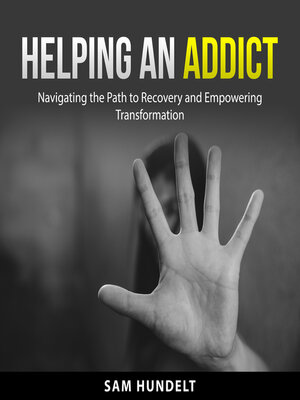 cover image of Helping an Addict